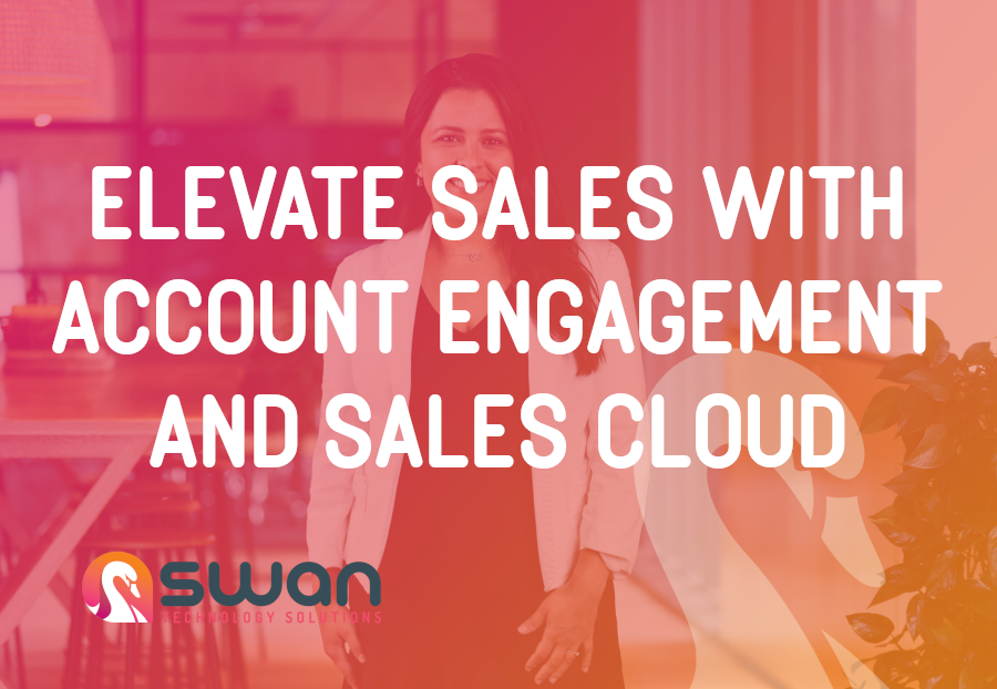 Elevate Sales with Account Engagement and Sales Cloud